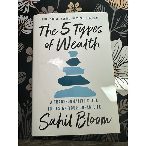 The 5 Types of Wealth: A Transformative Guide to Design Your Dream Life - Picture 1 of 2